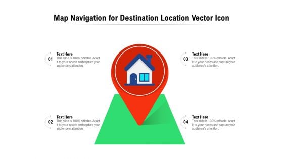 Map Navigation For Destination Location Vector Icon Ppt PowerPoint Presentation Gallery Themes PDF