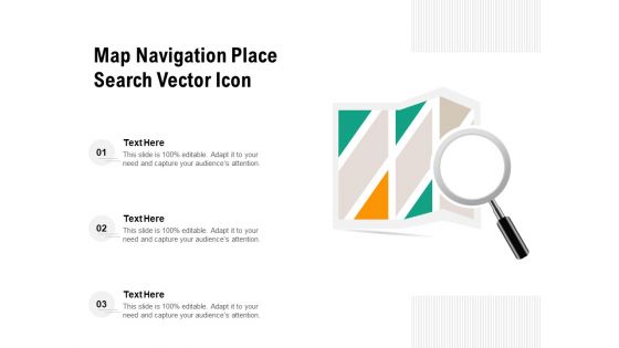 Map Navigation Place Search Vector Icon Ppt PowerPoint Presentation Gallery Layout PDF