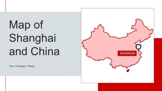 Map Of Shanghai And China Ppt PowerPoint Presentation Complete Deck With Slides Map Of Shanghai And China Ppt PowerPoint Presentation Complete Deck With Slides