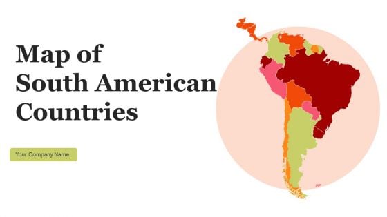 Map Of South American Countries Ppt PowerPoint Presentation Complete With Slides