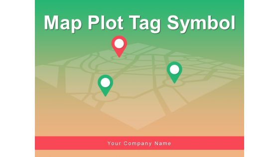 Map Plot Tag Symbol Location Globe Ppt PowerPoint Presentation Complete Deck Map Plot Tag Symbol Location Globe Ppt PowerPoint Presentation Complete Deck