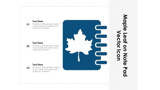 Maple Leaf On Note Pad Vector Icon Ppt PowerPoint Presentation Gallery Graphics PDF