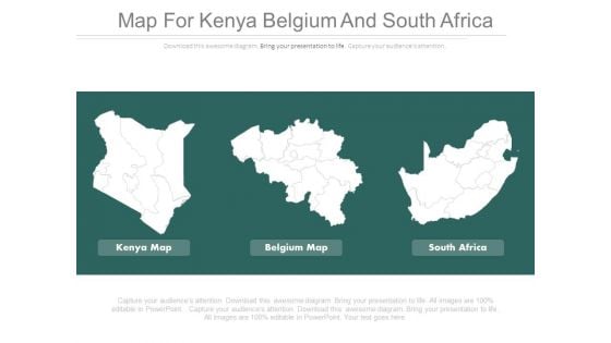 Maps For Kenya Belgium And South Africa Powerpoint Slides