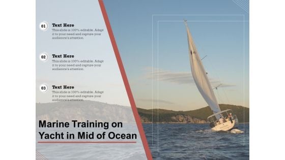 Marine Training On Yacht In Mid Of Ocean Ppt PowerPoint Presentation Icon Format Ideas PDF