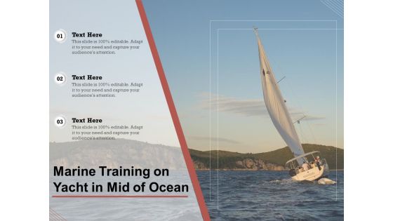 Marine Training On Yacht In Mid Of Ocean Ppt PowerPoint Presentation Icon Format Ideas PDF