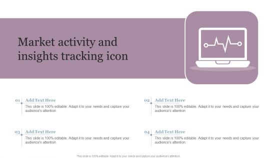 Market Activity And Insights Tracking Icon Icons PDF