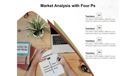 Market Analysis With Four Ps Ppt PowerPoint Presentation Portfolio Graphics Example PDF