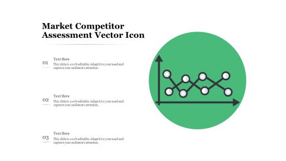 Market Competitor Assessment Vector Icon Ppt PowerPoint Presentation File Rules PDF