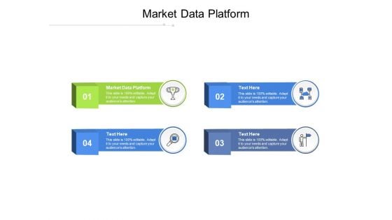 Market Data Platform Ppt PowerPoint Presentation Icon Graphics Cpb Pdf