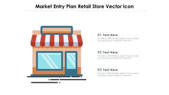 Market Entry Plan Retail Store Vector Icon Ppt PowerPoint Presentation Model Introduction PDF