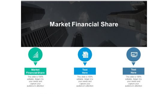 Market Financial Share Ppt PowerPoint Presentation Summary Portfolio Cpb