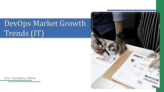 Market Growth Trends For Devops IT Ppt PowerPoint Presentation Complete With Slides