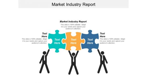Market Industry Report Ppt PowerPoint Presentation Outline Mockup Cpb