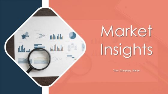 Market Insights Ppt PowerPoint Presentation Complete Deck With Slides