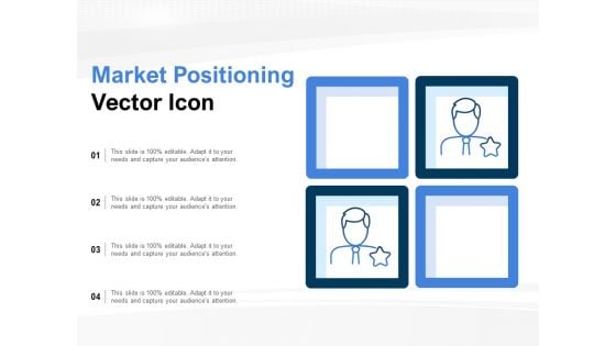 Market Positioning Vector Icon Ppt PowerPoint Presentation Professional Graphics Template