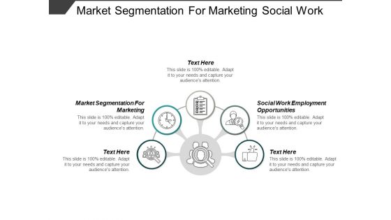 Market Segmentation For Marketing Social Work Employment Opportunities Ppt PowerPoint Presentation Outline Example