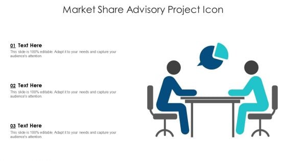 Market Share Advisory Project Icon Ppt PowerPoint Presentation Gallery Graphics Pictures PDF