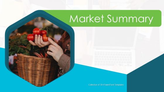 Market Summary Ppt PowerPoint Presentation Complete With Slides