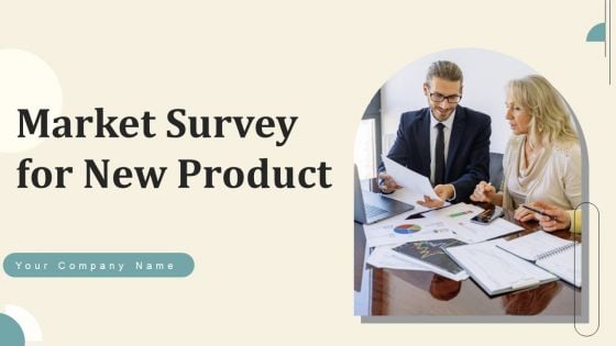 Market Survey For New Product Ppt PowerPoint Presentation Complete Deck With Slides Survey