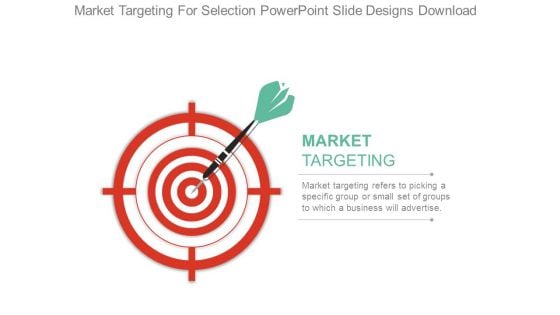 Market Targeting For Selection Powerpoint Slide Designs Download