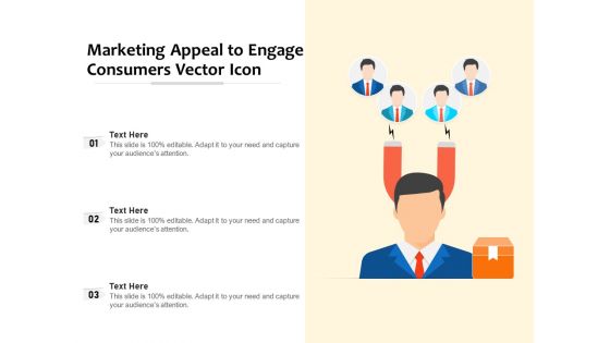 Marketing Appeal To Engage Consumers Vector Icon Ppt PowerPoint Presentation Icon Professional PDF
