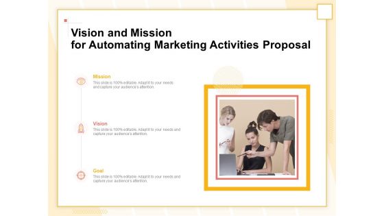 Marketing Automation Vision And Mission For Automating Marketing Activities Proposal Formats PDF