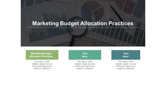 Marketing Budget Allocation Practices Ppt PowerPoint Presentation Model Inspiration Cpb Pdf