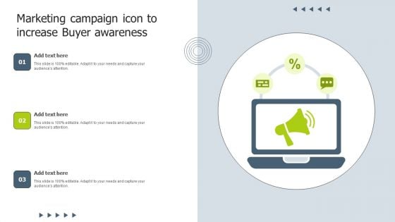 Marketing Campaign Icon To Increase Buyer Awareness Information PDF