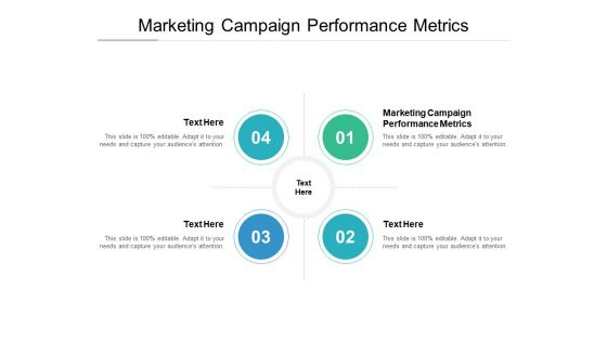 Marketing Campaign Performance Metrics Ppt PowerPoint Presentation Portfolio Design Inspiration Cpb Pdf