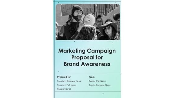 Marketing Campaign Proposal For Brand Awareness Example Document Report Doc Pdf Ppt