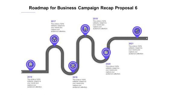 Marketing Campaign Roadmap For Business Campaign Recap Proposal 2016 To 2021 Mockup PDF