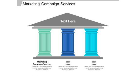 Marketing Campaign Services Ppt PowerPoint Presentation Gallery Slideshow Cpb