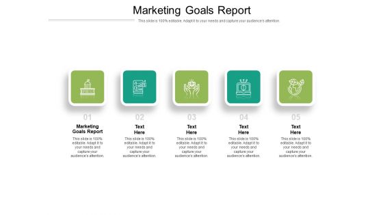 Marketing Goals Report Ppt PowerPoint Presentation Pictures Layout Ideas Cpb Pdf