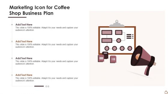 Marketing Icon For Coffee Shop Business Plan Topics PDF