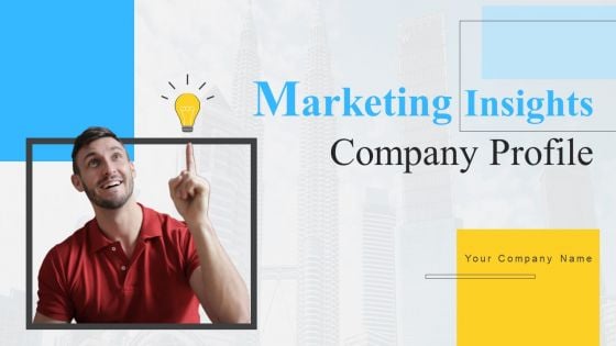 Marketing Insights Company Profile Ppt PowerPoint Presentation Complete Deck With Slides