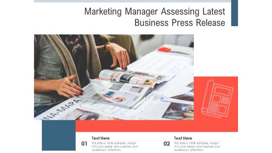 Marketing Manager Assessing Latest Business Press Release Ppt PowerPoint Presentation Outline Elements PDF