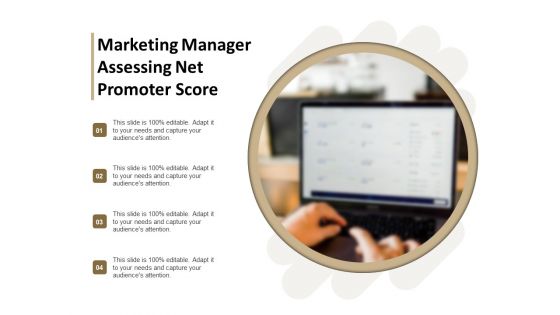 Marketing Manager Assessing Net Promoter Score Ppt PowerPoint Presentation Gallery Structure PDF