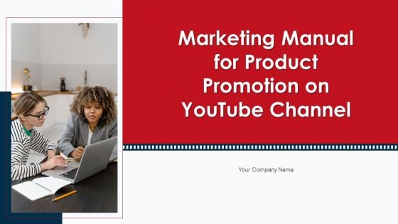 Marketing Manual For Product Promotion On Youtube Channel Ppt PowerPoint Presentation Complete Deck With Slides