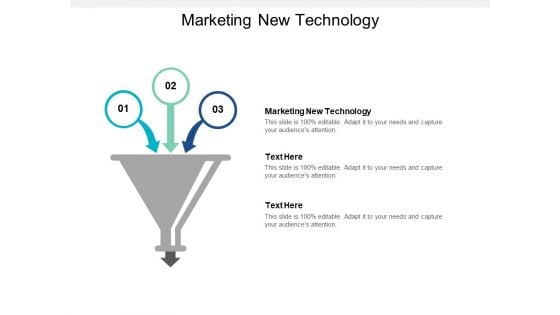 Marketing New Technology Ppt PowerPoint Presentation Show Graphics Design Cpb