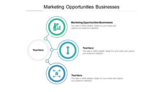 Marketing Opportunities Businesses Ppt PowerPoint Presentation Outline Layouts Cpb Pdf