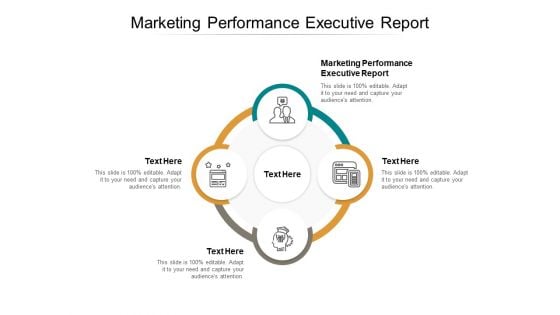 Marketing Performance Executive Report Ppt PowerPoint Presentation Summary Cpb