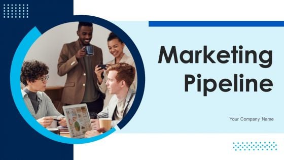Marketing Pipeline Ppt PowerPoint Presentation Complete Deck With Slides