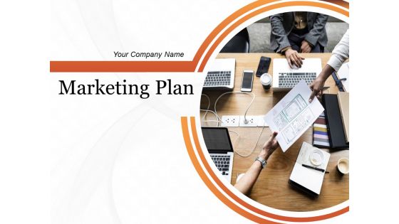 Marketing Plan Ppt PowerPoint Presentation Complete Deck With Slides