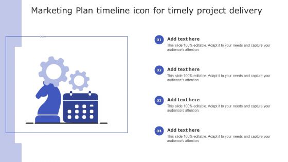 Marketing Plan Timeline Icon For Timely Project Delivery Information PDF