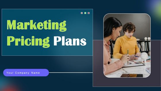 Marketing Pricing Plans Ppt PowerPoint Presentation Complete Deck With Slides