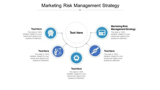 Marketing Risk Management Strategy Ppt PowerPoint Presentation Ideas Infographic Template Cpb