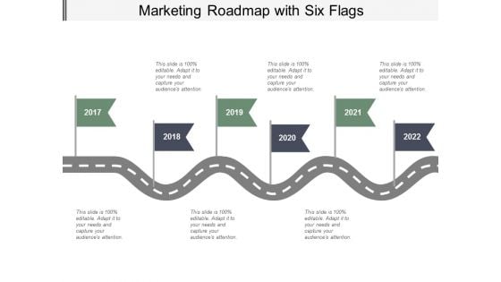 Marketing Roadmap With Six Flags Ppt Powerpoint Presentation Portfolio Deck