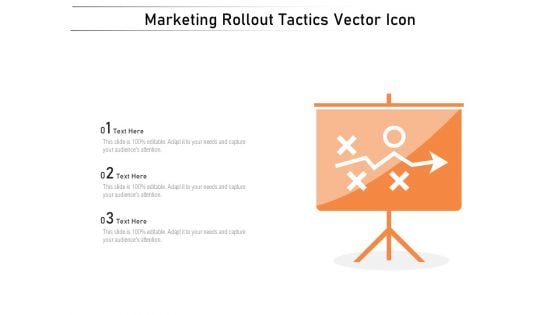 Marketing Rollout Tactics Vector Icon Ppt PowerPoint Presentation Icon Slideshow PDF