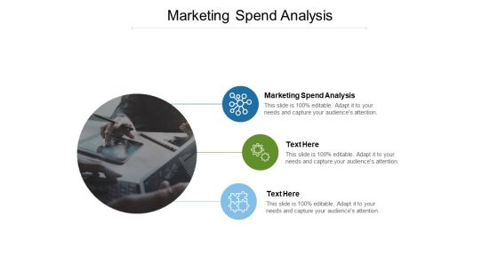 Marketing Spend Analysis Ppt PowerPoint Presentation Pictures Tips Cpb