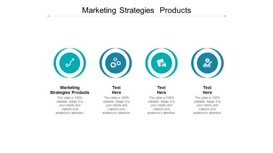 Marketing Strategies Products Ppt PowerPoint Presentation Icon Cpb